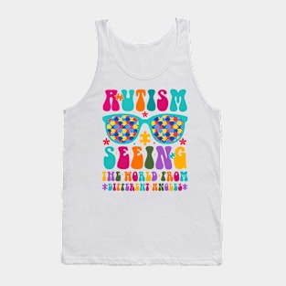 Autism seeing the world from different angles Autism Awareness Gift for Birthday, Mother's Day, Thanksgiving, Christmas Tank Top